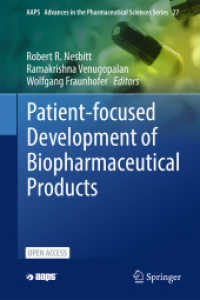 Patient-focused Development of Biopharmaceutical Products (Aaps Advances in the Pharmaceutical Sciences Series)