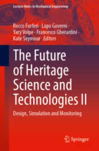 The Future of Heritage Science and Technologies II : Design, Simulation and Monitoring (Lecture Notes in Mechanical Engineering)