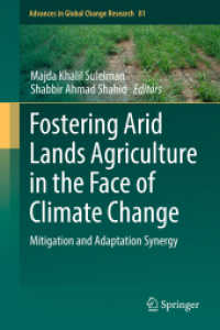 Fostering Arid Lands Agriculture in the Face of Climate Change : Mitigation and Adaptation Synergy (Advances in Global Change Research)