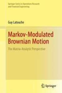 Markov-Modulated Brownian Motion : The Matrix-Analytic Perspective (Springer Series in Operations Research and Financial Engineering)