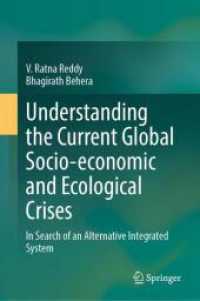 Understanding the Current Global Socio-economic and Ecological Crises : In Search of an Alternative Integrated System