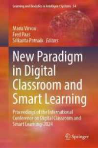 New Paradigm in Digital Classroom and Smart Learning : Proceedings of the International Conference on Digital Classroom and Smart Learning-2024 (Learning and Analytics in Intelligent Systems)