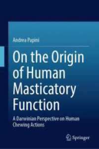 On the Origin of Human Masticatory Function : A Darwinian Perspective on Human Chewing Actions