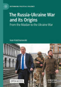 The Russia-Ukraine War and its Origins : From the Maidan to the Ukraine War (Rethinking Political Violence)