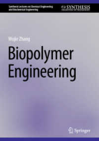 Biopolymer Engineering (Synthesis Lectures on Chemical Engineering and Biochemical Engineering)