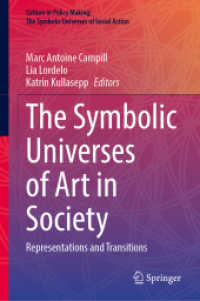 The Symbolic Universes of Art in Society : Representations and Transitions (Culture in Policy Making: The Symbolic Universes of Social Action)
