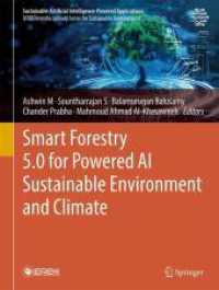 Smart Forestry 5.0 for Powered AI Sustainable Environment and Climate (Sustainable Artificial Intelligence-powered Applications)