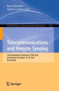 Telecommunications and Remote Sensing : 13th International Conference， ICTRS 2024， Virtual Event， December 19-20， 2024， Proceedings (Communications in Computer and Information Science 2544)