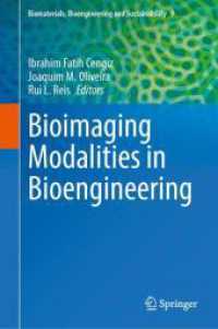 Bioimaging Modalities in Bioengineering (Biomaterials， Bioengineering and Sustainability 9)