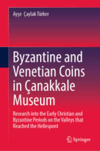 Byzantine Coins in Çanakkale Museum : Research into the Early Christian and Byzantine Periods on the Valleys that Reached the Hellespont
