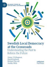 Swedish Local Democracy at the Crossroads : Understanding the Past to Reform the Future (Palgrave Studies in Sub-national Governance)