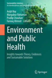 Environment and Public Health : Insights Towards Theory， Evidences and Sustainable Solutions (Sustainability Solutions)