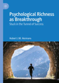 Psychological Richness as Breakthrough : Stuck in the Tunnel of Success