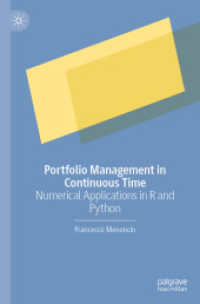 Portfolio Management in Continuous Time : Numerical Applications in R and Python （2025. 250 S. Approx. 250 p. 150 illus., 75 illus. in color. 235 mm）