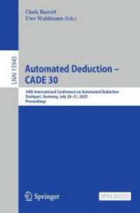 Automated Deduction - CADE 30 : 30th International Conference on Automated Deduction， Stuttgart， Germany， July 28-31， 2025， Proceedings (Lecture Notes in Computer Science 15943)
