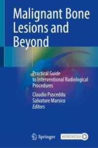 Malignant Bone Lesions and Beyond : Practical Guide to Interventional Radiological Procedures