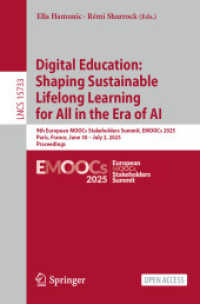 Digital Education: Shaping Sustainable Lifelong Learning for All in the Era of AI : 9th European MOOCs Stakeholders Summit, EMOOCs 2025, Paris, France, June 30 - July 2, 2025, Proceedings (Lecture Notes in Computer Science)