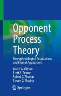 Opponent Process Theory : Neurophysiological Foundations and Clinical Applications