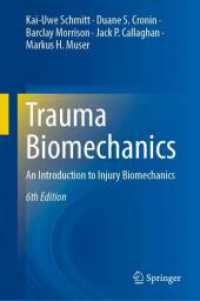 Trauma Biomechanics : An Introduction to Injury Biomechanics （6TH）