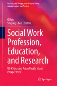 Social Work Profession, Education, and Research : US-China and Asian Pacific Island Perspectives  (International Perspectives on Social Policy, Administration, and Practice)