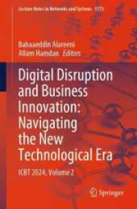 Digital Disruption and Business Innovation: Navigating the New Technological Era : ICBT 2024, Volume 2 (Lecture Notes in Networks and Systems)