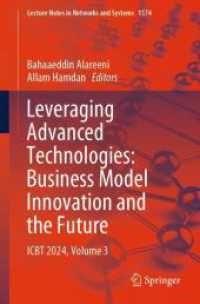 Leveraging Advanced Technologies: Business Model Innovation and the Future : ICBT 2024, Volume 3 (Lecture Notes in Networks and Systems)