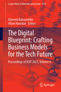 The Digital Blueprint: Crafting Business Models for the Tech Future : Proceedings of ICBT 2025, Volume 4 (Lecture Notes in Networks and Systems)