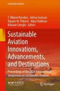 Sustainable Aviation Innovations, Advancements, and Destinations : Proceedings of the 2024 International Symposium on Sustainable Aviation (Sustainable Aviation)