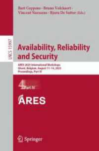 Availability, Reliability and Security : ARES 2025 International Workshops, Ghent, Belgium, August 11-14, 2025, Proceedings, Part IV (Lecture Notes in Computer Science)