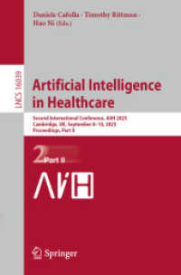 Artificial Intelligence in Healthcare : Second International Conference, AIiH 2025, Cambridge, UK, September 8-10, 2025, Proceedings, Part II (Lecture Notes in Computer Science)