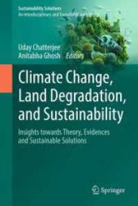 Climate Change, Land Degradation, and Sustainability : Insight Towards Innovative Solutions (Sustainability Solutions)