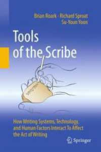 Tools of the Scribe : How Writing Systems, Technology, and Human Factors Interact to Affect the Act of Writing