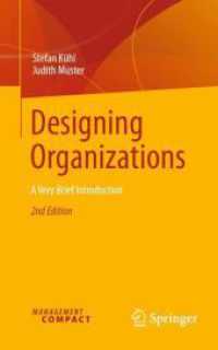 Designing Organizations : A Very Brief Introduction （2ND）