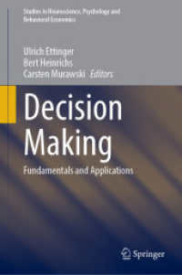 Decision Making : Fundamentals and Applications (Studies in Neuroscience, Psychology and Behavioral Economics)