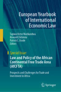 Law and Policy of the African Continental Free Trade Area (AfCFTA) : Prospects and Challenges for Trade and Investment in Africa (European Yearbook of International Economic Law)