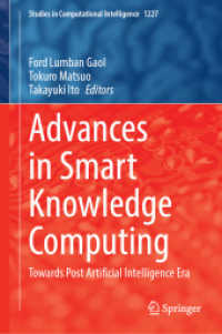 Advances in Smart Knowledge Computing : Towards Post Artificial Intelligence Era (Studies in Computational Intelligence)