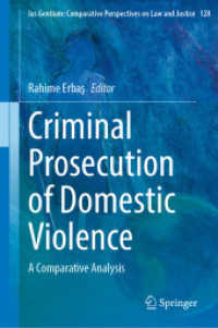 Criminal Prosecution of Domestic Violence : A Comparative Analysis (Ius Gentium: Comparative Perspectives on Law and Justice)