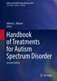 Handbook of Treatments for Autism Spectrum Disorder (Autism and Child Psychopathology Series) （2ND）