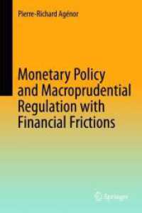 Monetary Policy and Macroprudential Regulation with Financial Frictions （2ND）