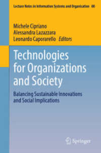 Technologies for Organizations and Society : Balancing Sustainable Innovations and Social Implications (Lecture Notes in Information Systems and Organisation)