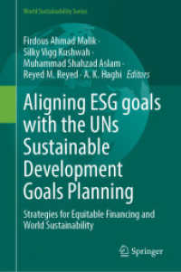 Aligning ESG Goals with the UNs Sustainable Development Goals Planning : Strategies for Equitable Financing and World Sustainability (World Sustainability Series)