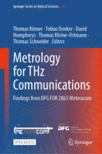 Metrology for THz Communications : Findings from DFG FOR 2863 Meteracom (Springer Series in Optical Sciences)