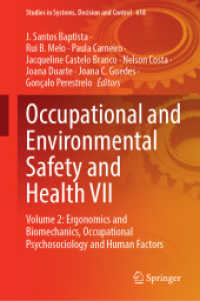 Occupational and Environmental Safety and Health VII : Volume 2: Ergonomics and Biomechanics, Occupational Psychosociology and Human Factors (Studies in Systems, Decision and Control)