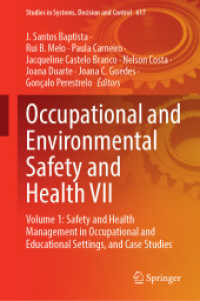Occupational and Environmental Safety and Health VII : Volume 1: Safety and Health Management in Occupational and Educational Settings, and Case Studies (Studies in Systems, Decision and Control)