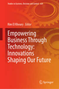 Empowering Business through Technology: Innovations Shaping Our Future (Studies in Systems, Decision and Control)
