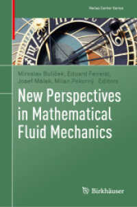 New Perspectives in Mathematical Fluid Mechanics (Nečas Center Series)