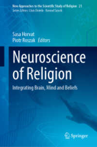 Neuroscience of Religion : Integrating Brain, Mind and Beliefs (New Approaches to the Scientific Study of Religion)