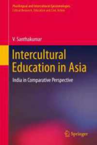 Intercultural Education in Asia : India in Comparative Perspective (Plurilingual and Intercultural Epistemologies)
