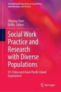 Social Work Practice and Research with Diverse Populations : US-China and Asian Pacific Island Experiences (International Perspectives on Social Policy, Administration, and Practice)
