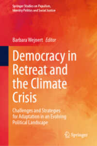 Democracy in Retreat and the Climate Crisis : Challenges and Strategies for Adaptation in an Evolving Political Landscape (Springer Studies on Populism, Identity Politics and Social Justice)